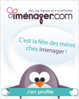 C'est la fête des mères chez Imenager !